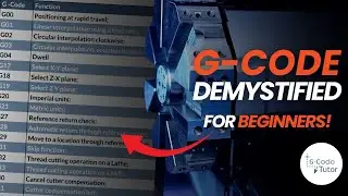 G-Code Demystified: A Beginner's Guide to Machining