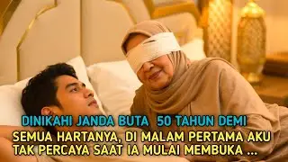 dinikahi janda arab buta usia 50 th, demi semua hartanya dimalam pertama kaget saat ia membuka semua