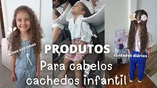 PRODUTOS PARA CABELOS CACHEADOS INFANTIL  - QUAL PRODUTO USAR NAS CRIANÇAS À PARTIR DE 6 ANOS