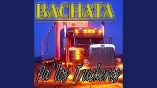 Es mi vida - Bachata Pa'Los Truckeros