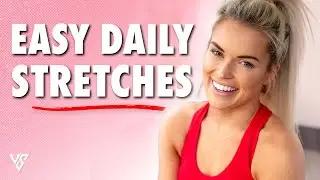 EASY Stretches To Do Every Day! | V SHRED