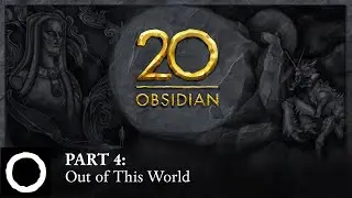 Obsidian 20th Anniversary Documentary | Part 4