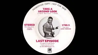 Last Episode - Take A Second Look (Long Version) [A&M] 1975 Psychedelic Soul Funk 45