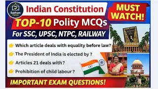 Top 10 Indian Constitution Polity MCQs | SSC, UPSC, NTPC, Railway | Subham Classes#education #ssc ?