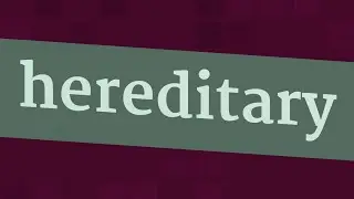HEREDITARY pronunciation &bull; How to pronounce HEREDITARY