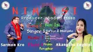 Nim Isi || Sarmon ft Akangsha || Aron Barim Song new released 2025 officials