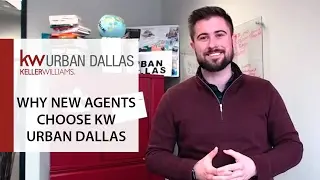 Dallas Real Estate Career: Why new agents choose KW Urban Dallas
