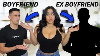 MY BOYFRIEND VS EX BOYFRIEND! **BAD IDEA!**