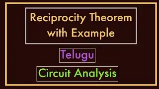 Reciprocity theorem with example || Telugu