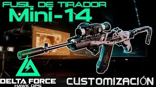 Mini-14 | Самая скорострельная винтовка в Delta Force | Руководство и настройка на испанском языке