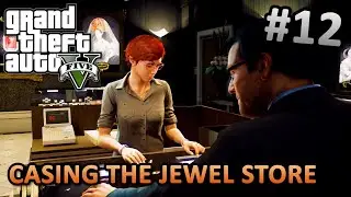 GTA 5 - Mission #12 - Casing The Jewel Store [4K 60fps Enhanced Graphics]