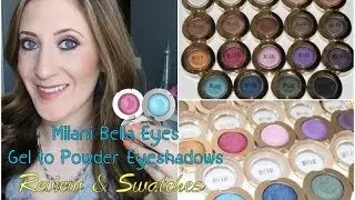 NEW Milani Bella Eyes Gel to Powder Eyeshadows | Review & Swatches