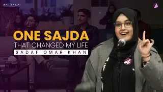 One Sajda That Changed My Life | Sadaf Omar | Precious Moment | Alif Kahani | BK5E5 #bulandkahani