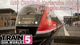 RE6 (28034) Karlsruhe Hbf to Kaiserslautern Hbf - Ludwigsbahn - BR 642 - Train Sim World 5