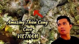 AMAZING THIEN CUNG CAVE VIETNAM