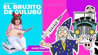 CANTACUENTOS - El Brujito de Gulubú