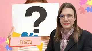 A BOLHA DA GAROTA AUTISTA ESTOUROU: O Futuro do Canal
