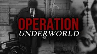 What is Operation Underworld | Do You Know?