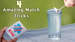 4 Amazing Match Tricks || Easy Science Experiments With Matchbox at home.