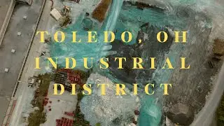 Industrial District - Toledo, Ohio | 4K Drone Footage