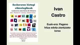 Ivan Castro: Eusk-era: Pagano hitza edota zientziako lorea
