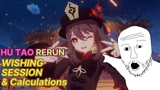 Wishing session for Hu Tao from Livestream and Calculations for her Weapon