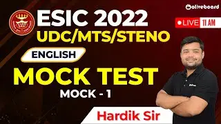 ESIC UDC/MTS/Steno 2022 | English Mock Test | Mock - 1 | Hardik Sir