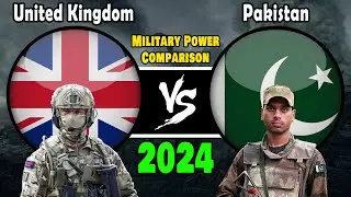 UK vs Pakistan Military Power Comparison 2024 #militarypower
