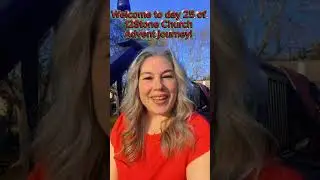 Day 25 of 12Stone Church Advent journey! The first Advent happened. The second Advent is coming. 
