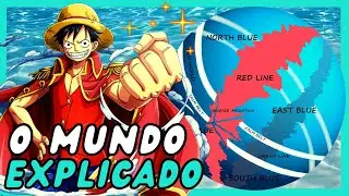 O MUNDO DE ONE PIECE EXPLICADO