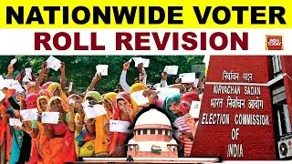 When Nationwide Voter Roll Revision Likely To Begin In India? | SIR | Election Commission