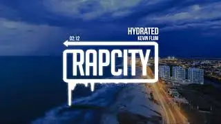 Kevin Flum - Hydrated (Prod. by DRINKURWATER)