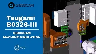Tsugami B0326-III Swiss-style Lathe | GibbsCAM Machine Simulation