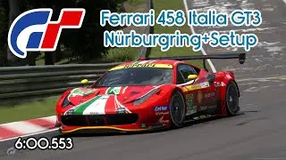 GT7 | Ferrari 458 Italia GT3 N&uuml;rburgring 6:00.553 | Lap + Setup