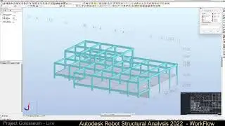 Autodesk Robot Structural Analysis 2022 - Worflow - Live #19-1