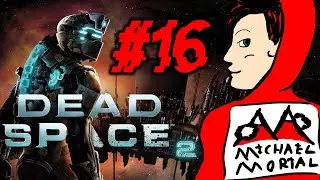 По следам Маркиплиера #335 | Dead Space 2 (16) | SUGAR, МЫ ИДЕМ ВВЕРХ И СТРЕЛЯЕМ