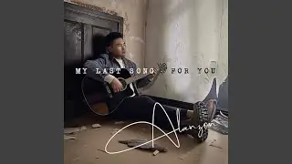 My Last Song for You