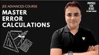 🔥 Error Calculation MASTERCLASS | JEE Advanced Level Concepts You&rsquo;ve NEVER Seen 🔥