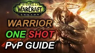 7.2 Руководство по PvP для воинов: макрос ONE SHOT, таланты, ротация [Legion 110 FURY]