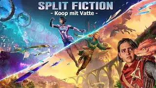 Fantasy trifft auf Science-Fiction [Koop mit Vatte] [Lets Play] Split Fiction
