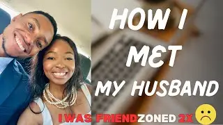 HOW I MET MY HUSBAND | Not Your Usual Love Story. | FRIENDZONED #lovestory #newlyweds