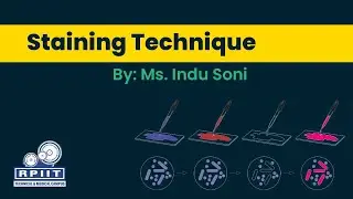 Staining Technique By Indu Soni | Applied Science | RPIIT Academics