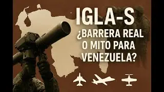 &ldquo;&iquest;Puede Venezuela detener a EE. UU. con miles de misiles Igla-S?&rdquo;