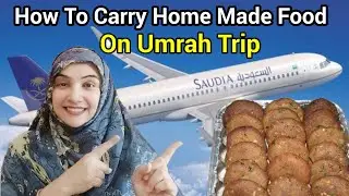 Carry Home Made Food On Umrah Trip 🧳| Khana sath airline main kesy layen? | UMRAH 2026 @hajjumrahtv​