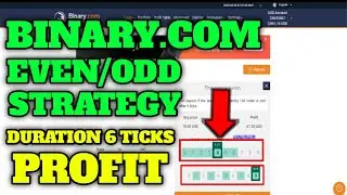 Binary.Com Even/Odd Strategy - $10 to $500 - Duration 6 Ticks Profit