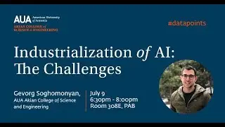 Industrialization of AI: The Challenges