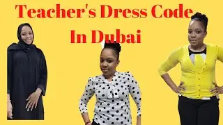 Teacher's Dress Code in Dubai| What teachers wear to work in Dubai #dresscode #dubaidresscode