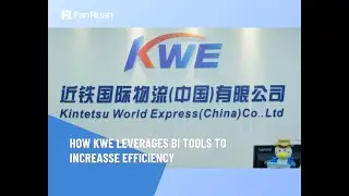 How Kintetsu World Express(China) Leverage BI Tools to Increase Efficiency