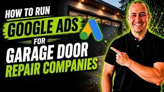 Google Ads For Garage Door Repair Companies