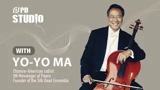 PD Studio | Yo-Yo Ma: Don't study music, study life